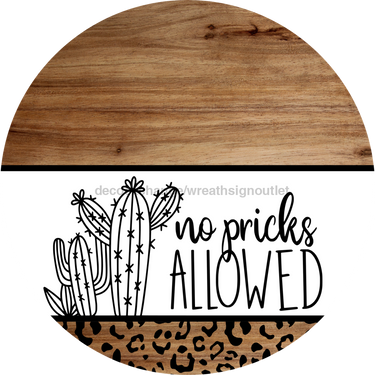 No Pricks Allowed Door Hanger Dco-01550-Dh 18’ Round Wood